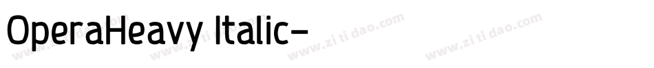 OperaHeavy Italic字体转换